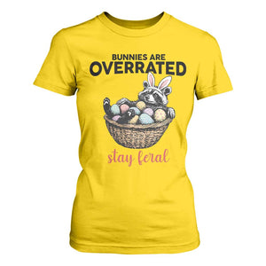 Funny Easter Raccoon Bunny T Shirt For Women Bunnies Are Overrated Stay Feral TS14 Daisy Print Your Wear
