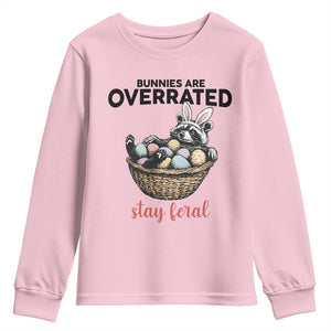 Funny Easter Raccoon Bunny Youth Sweatshirt Bunnies Are Overrated Stay Feral TS14 Light Pink Print Your Wear