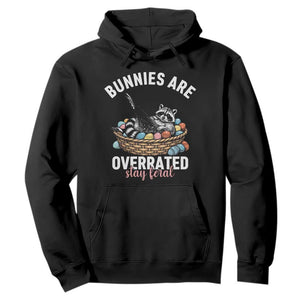 Funny Easter Raccoon Meme Hoodie Bunnies Are Overrated Stay Feral TS14 Black Print Your Wear