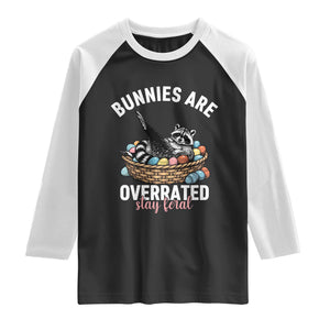 Funny Easter Raccoon Meme Raglan Shirt Bunnies Are Overrated Stay Feral TS14 Black White Print Your Wear