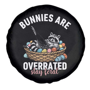 Funny Easter Raccoon Meme Spare Tire Cover Bunnies Are Overrated Stay Feral TS14 Print Your Wear
