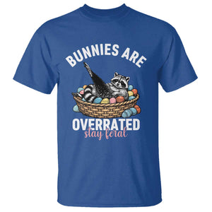 Funny Easter Raccoon Meme T Shirt Bunnies Are Overrated Stay Feral TS14 Royal Blue Print Your Wear