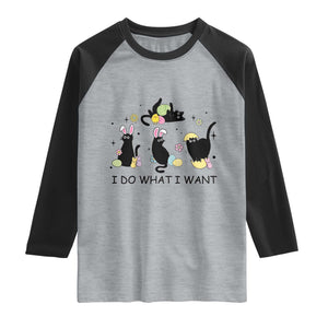 Funny Easter Black Cat Raglan Shirt I Do What I Want TS14 Heather Gray Black Print Your Wear