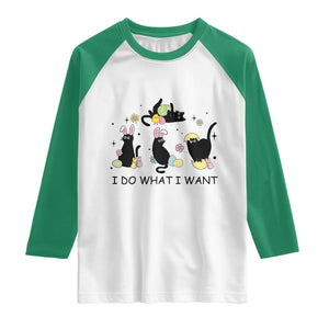 Funny Easter Black Cat Raglan Shirt I Do What I Want TS14 White Kelly Green Print Your Wear