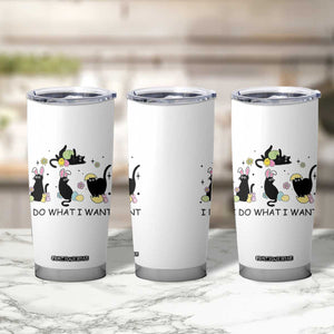 Funny Easter Black Cat Tumbler Cup I Do What I Want TS14 Print Your Wear
