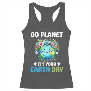 Go Planet It's Your Earth Day Racerback Tank Top Funny Sarcastic Nature Lover TS14 Dark Heather Print Your Wear