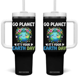 Go Planet It's Your Earth Day Tumbler With Handle Funny Sarcastic Nature Lover TS14 One Size: 40 oz Black Print Your Wear