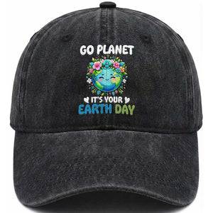 Go Planet It's Your Earth Day Washed Cotton Baseball Cap Funny Sarcastic Nature Lover TS14 Print Your Wear