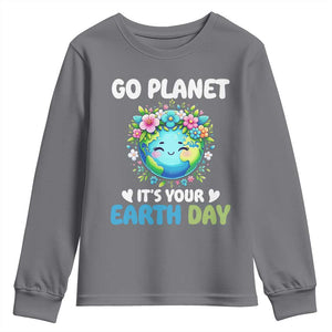 Go Planet It's Your Earth Day Youth Sweatshirt Funny Sarcastic Nature Lover TS14 Charcoal Print Your Wear