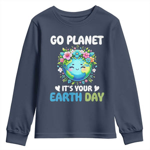 Go Planet It's Your Earth Day Youth Sweatshirt Funny Sarcastic Nature Lover TS14 Navy Print Your Wear