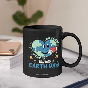 Go Planet It's Your Earth Day Coffee Mug Cute Nature Lover Heart Earth TS14 Print Your Wear