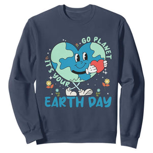 Go Planet It's Your Earth Day Sweatshirt Cute Nature Lover Heart Earth TS14 Navy Print Your Wear