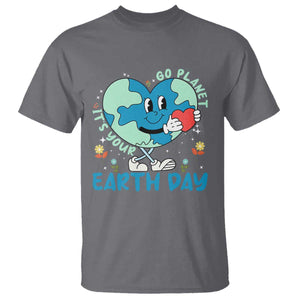 Go Planet It's Your Earth Day T Shirt Cute Nature Lover Heart Earth TS14 Charcoal Print Your Wear