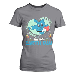 Go Planet It's Your Earth Day T Shirt For Women Cute Nature Lover Heart Earth TS14 Charcoal Print Your Wear