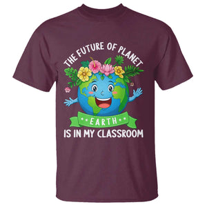 The Future Of Planet Is In My Classroom T Shirt Cute Earth with Floral Earth Day TS14 Maroon Print Your Wear