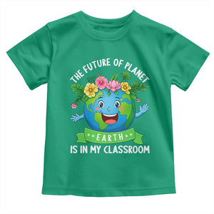 The Future Of Planet Is In My Classroom Toddler T Shirt Cute Earth with Floral Earth Day TS14 Irish Green Print Your Wear