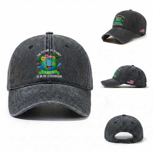 The Future Of Planet Is In My Classroom Washed Cotton Baseball Cap Cute Earth with Floral Earth Day TS14 Washed Cap Universal Fit Dark Gray Print Your Wear