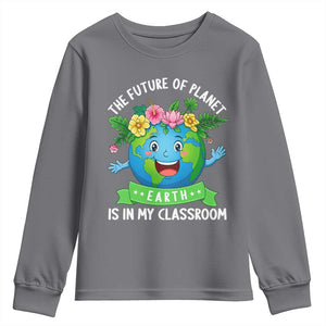 The Future Of Planet Is In My Classroom Youth Sweatshirt Cute Earth with Floral Earth Day TS14 Charcoal Print Your Wear