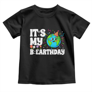 Earth Day Birthday Toddler T Shirt April 22 Nature Lover Eco Birthday Party Gift TS14 Black Print Your Wear