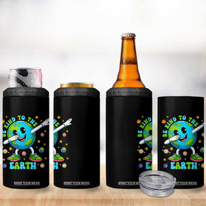 Be Kind To The Earth 4 in 1 Can Cooler Tumbler Cute Environmental Awareness Earth Day TS14 Print Your Wear
