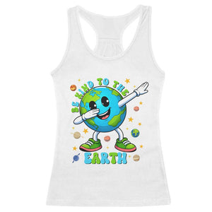Be Kind To The Earth Racerback Tank Top Cute Environmental Awareness Earth Day TS14 White Print Your Wear