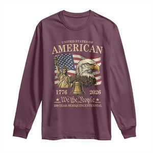 USA 250th Anniversary Long Sleeve Shirt America 1776-2026 Patriotic Eagle Liberty Bell TS14 Maroon Print Your Wear