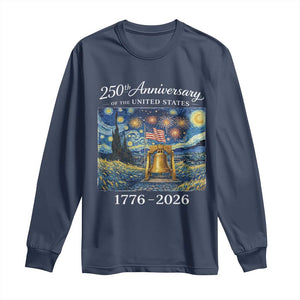 USA 250th Anniversary Long Sleeve Shirt Liberty Bell 17762026 Patriotic American Flag Starry Night TS14 Navy Print Your Wear