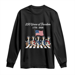 250 Years Of Freedom Long Sleeve Shirt Silly Goose Patriotic 4th of July TS14 Black Print Your Wear