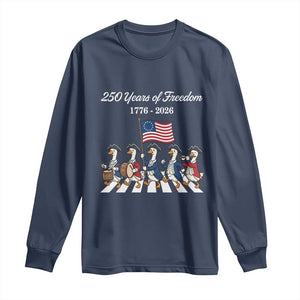 250 Years Of Freedom Long Sleeve Shirt Silly Goose Patriotic 4th of July TS14 Navy Print Your Wear