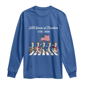 250 Years Of Freedom Long Sleeve Shirt Silly Goose Patriotic 4th of July TS14 Royal Blue Print Your Wear