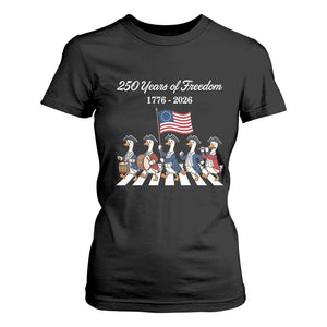 250 Years Of Freedom T Shirt For Women Silly Goose Patriotic 4th of July TS14 Black Print Your Wear