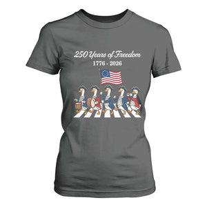 250 Years Of Freedom T Shirt For Women Silly Goose Patriotic 4th of July TS14 Dark Heather Print Your Wear
