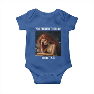 You Rushed Through Your Test Baby Onesie Funny Test Day Teacher Meme TS14 Royal Blue Print Your Wear