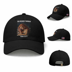 You Rushed Through Your Test Baseball Cap Funny Test Day Teacher Meme TS14 Baseball Cap Universal Fit Black Print Your Wear