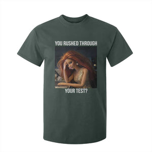 You Rushed Through Your Test T Shirt For Kid Funny Test Day Teacher Meme TS14 Dark Forest Green Print Your Wear