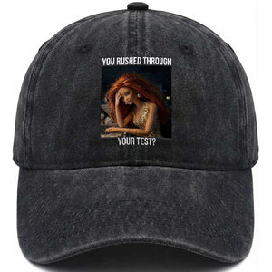 You Rushed Through Your Test Washed Cotton Baseball Cap Funny Test Day Teacher Meme TS14 Print Your Wear