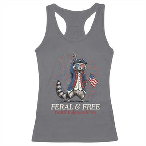 Feral and Free Funny Raccoon 4th of July Racerback Tank Top USA 250 Years Freedom Independence Anniversary Gift TS14 Charcoal Print Your Wear