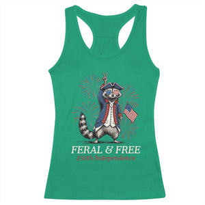 Feral and Free Funny Raccoon 4th of July Racerback Tank Top USA 250 Years Freedom Independence Anniversary Gift TS14 Irish Green Print Your Wear