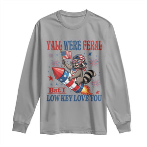 Y'all were Feral But I Low Key Love You Long Sleeve Shirt Raccoon Cute Teacher 4th of July