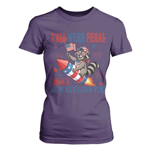Y'all were Feral But I Low Key Love You T Shirt For Women Raccoon Cute Teacher 4th of July TS14 Purple Print Your Wear