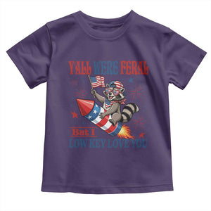 Y'all were Feral But I Low Key Love You Toddler T Shirt Raccoon Cute Teacher 4th of July TS14 Purple Print Your Wear