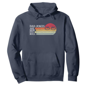 Dad Jokes are How Eye Roll Hoodie Funny Father's Day Gift