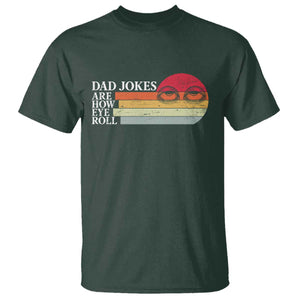 Dad Jokes are How Eye Roll T Shirt Funny Father's Day Gift