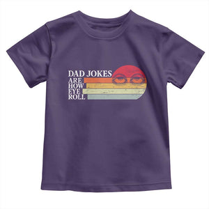 Dad Jokes are How Eye Roll Toddler T Shirt Funny Father's Day Gift