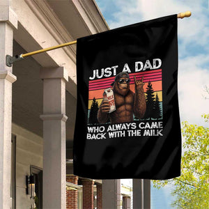 Just a Dad Who Always Came Back with The Milk Garden Flag Funny Father's Day Gift