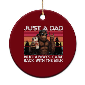 Just a Dad Who Always Came Back with The Milk Ceramic Ornament Funny Father's Day Gift