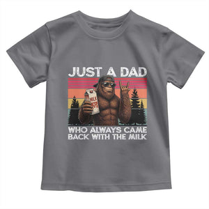 Just a Dad Who Always Came Back with The Milk Toddler T Shirt Funny Father's Day Gift
