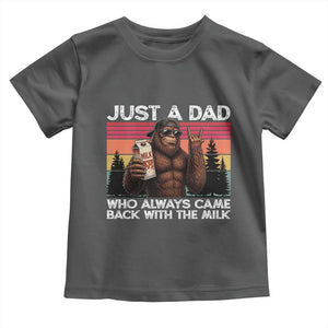 Just a Dad Who Always Came Back with The Milk Toddler T Shirt Funny Father's Day Gift
