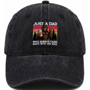 Just a Dad Who Always Came Back with The Milk Washed Cotton Baseball Cap Funny Father's Day Gift