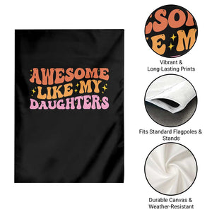 Awesome Like My Daughter Garden Flag Funny Mom Dad Mother's Day Father's Day